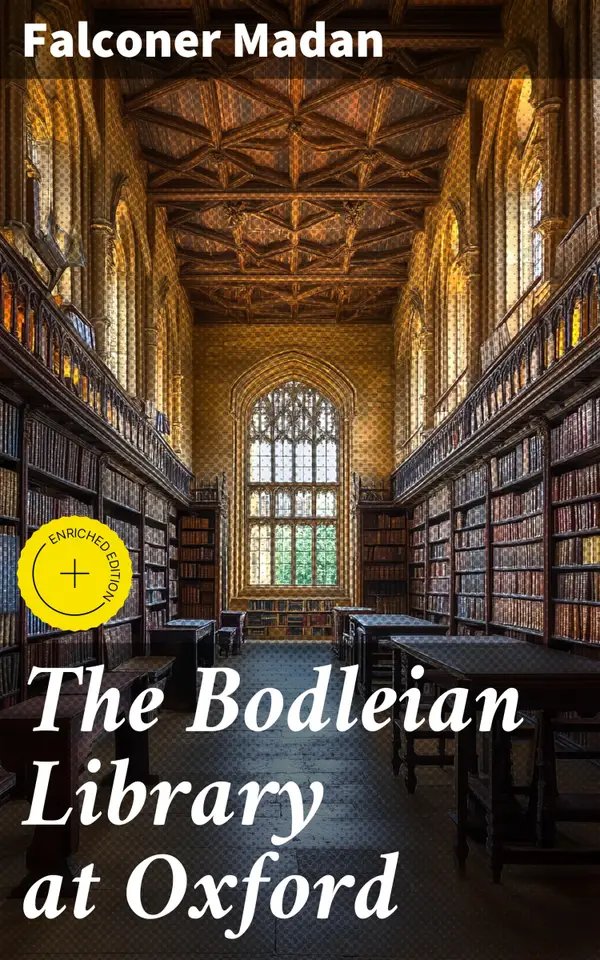 The Bodleian Library at Oxford : Enriched edition. Unveiling the Literary Treasures of Oxford's Historic Library