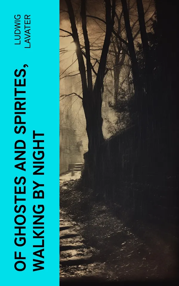 Of Ghostes and Spirites, Walking by Night