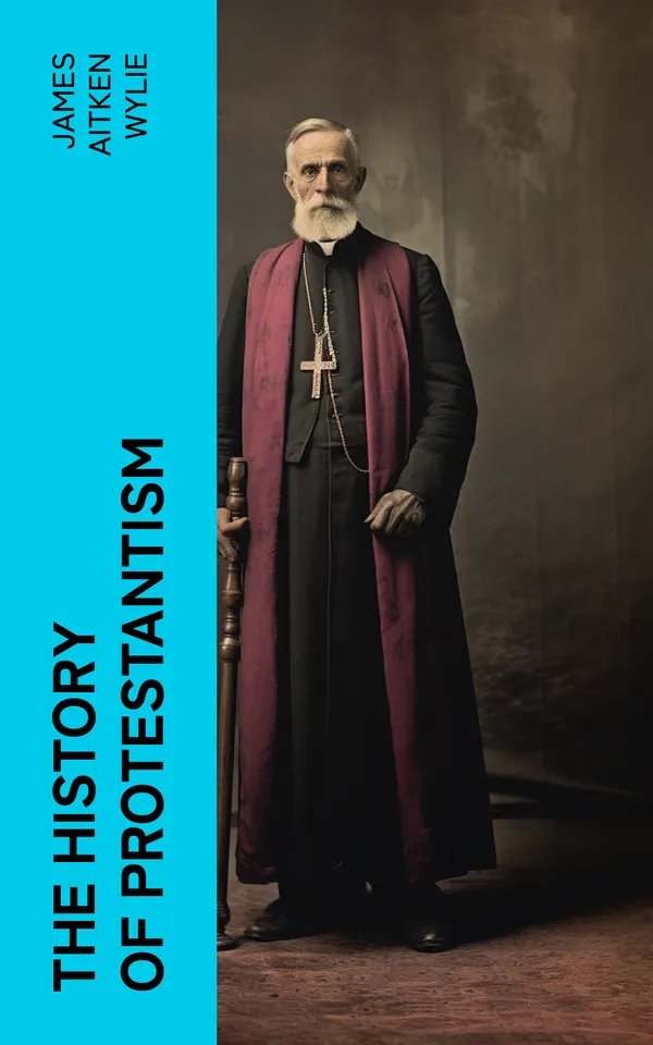 The History of Protestantism : ALL 24 Books
