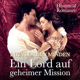 Ein Lord auf geheimer Mission: Historical Romance - undefined