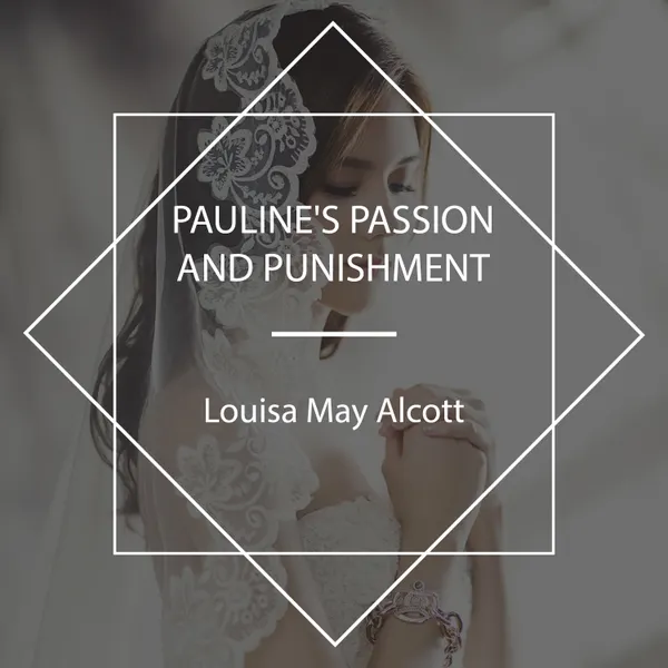 Pauline's Passion and Punishment