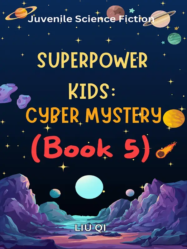 Superpower Kids：Cyber Mystery（Book 5）