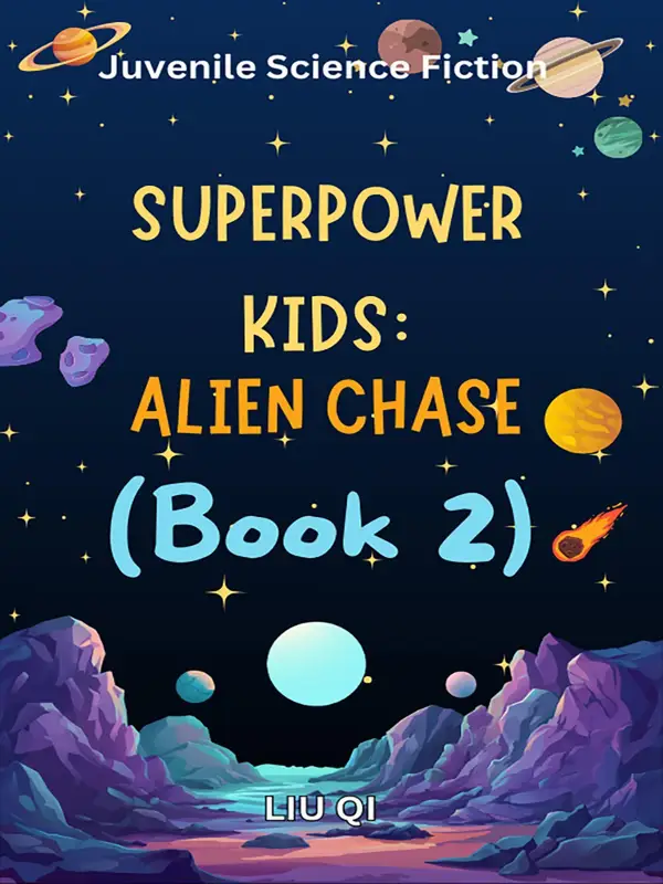 Superpower Kids：Alien Chase（Book 2）