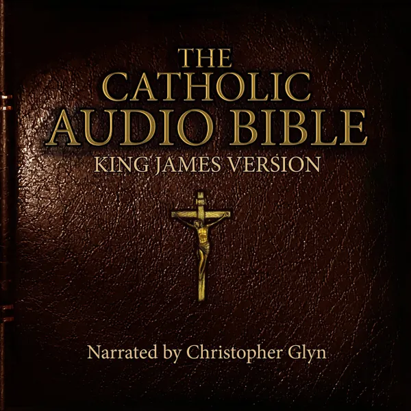 The Roman Catholic Audio Bible Complete 1 of 2 : King James Version.