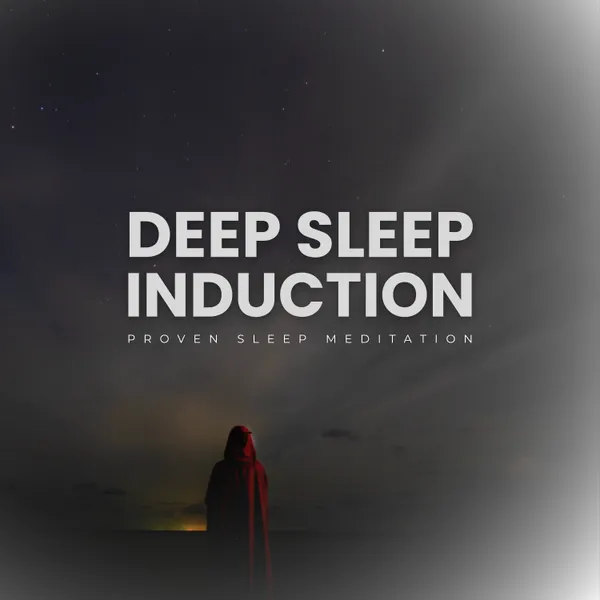 Deep Sleep Induction : Proven Sleep Meditation