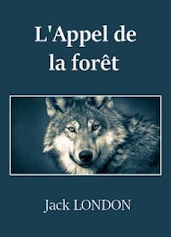 L'Appel de la forêt | Jack London