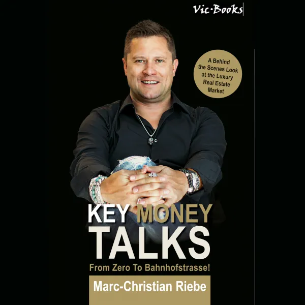 Key Money Talks : From Zero to Bahnhofstrasse!