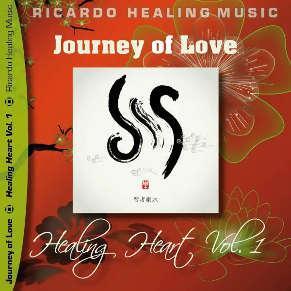 Journey of Love - Healing Heart, Vol. 1