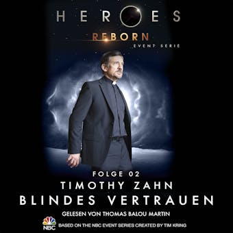 Heroes Reborn - Event Serie, Folge 2: Blindes Vertrauen - Timothy Zahn