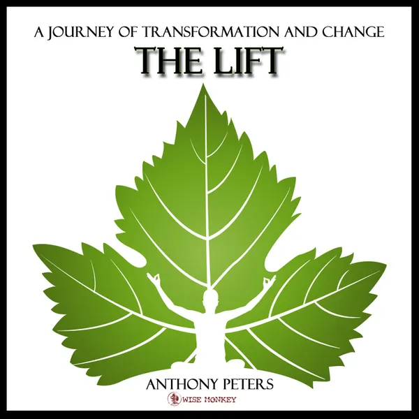 The Lift : A Jouney of Transformation and Change