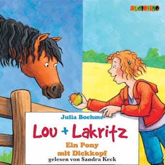 Ein Pony mit Dickkopf - Lou + Lakritz 1 - undefined
