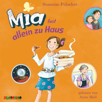 Mia fast allein zu Haus - Mia 7 - Susanne Fülscher