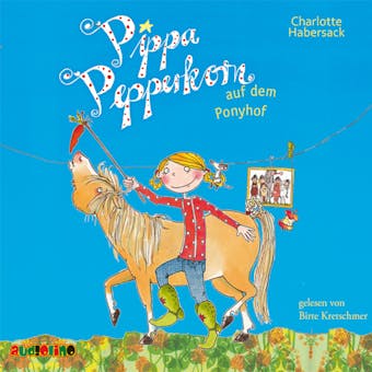 Pippa Pepperkorn auf dem Ponyhof - Pippa Pepperkorn, Teil 5 - Charlotte Habersack