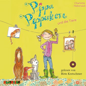 Pippa Pepperkorn und die Tiere - Pippa Pepperkorn, Teil 2 - undefined