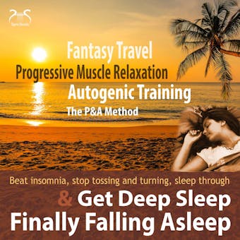 Finally Falling Asleep & Get Deep Sleep with a Fantasy Travel, Progressive Muscle Relaxation & Autogenic Training (P&A Method) - undefined