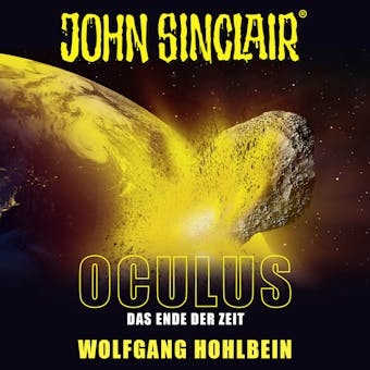 John Sinclair, Sonderedition 9: Oculus - Das Ende der Zeit - Wolfgang Hohlbein