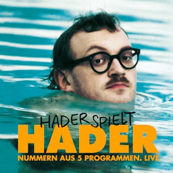 Josef Hader, Hader spielt Hader - Josef Hader