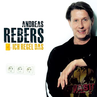 Andreas Rebers, Ich regel das - Andreas Rebers