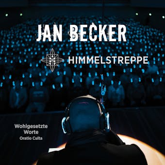Himmelstreppe - Wohlgesetzte Worte - Oratio Culta - Jan Becker