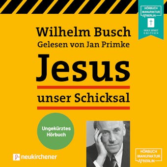 Jesus unser Schicksal (Ungekürzt) - Wilhelm Busch