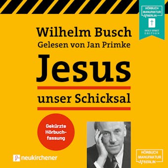 Jesus unser Schicksal (GekÃ¼rzt) - Wilhelm Busch