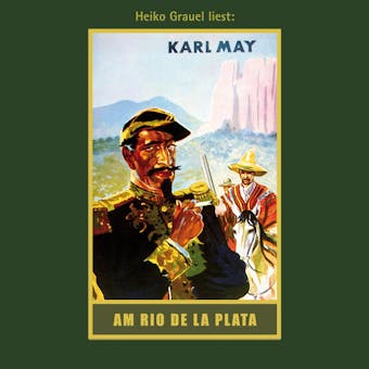 Am Rio de la Plata - Karl Mays Gesammelte Werke, Band 12 (Ungekürzte Lesung) - Karl May