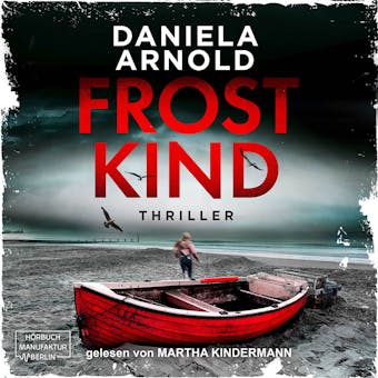 Frostkind (ungekürzt) - Daniela Arnold