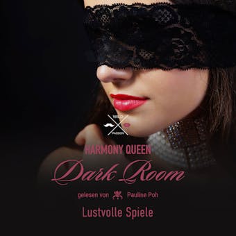 Lustvolle Spiele - Dark Room, Band 3 (ungekÃ¼rzt) - undefined