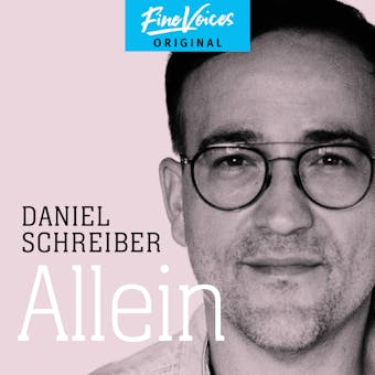 Allein (ungekÃ¼rzt) - Daniel Schreiber