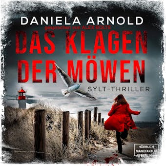 Das Klagen der Möwen - Sylt-Thriller (ungekürzt)