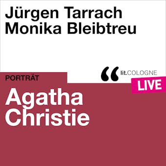 Agatha Christie - lit.COLOGNE live (Ungekürzt) - Agatha Christie