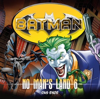 Batman, No Man's Land, Folge 6: Das Ende - undefined