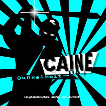 Caine, Folge 4: Dunkelheit - undefined