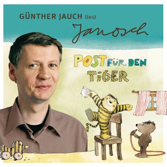 VÃ¤ter sprechen Janosch, Folge 2: GÃ¼nther Jauch liest Janosch - Post fÃ¼r den Tiger & zwei weitere Geschichten (UngekÃ¼rzt) - Janosch