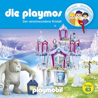 Die Playmos - Das Original Playmobil HÃ¶rspiel, Folge 63: Der verschwundene Kristall - undefined