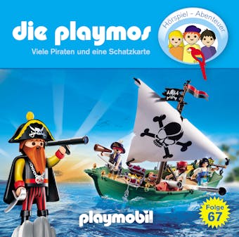 Die Playmos, Folge 67: Viele Piraten und eine Schatzkarte - David Bredel & Florian Fickel
