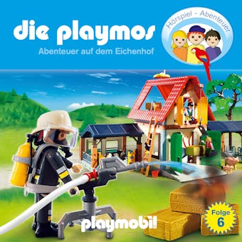 Die Playmos - Das Original Playmobil Hörspiel, Folge 6: Abenteuer auf dem Eichenhof - Simon X. Rost, Florian Fickel