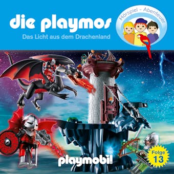 Die Playmos - Das Original Playmobil Hörspiel, Folge 13: Das Licht aus dem Drachenland - Simon X. Rost, Florian Fickel