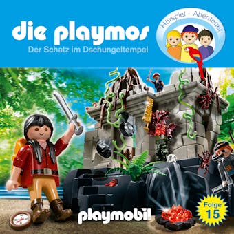Die Playmos - Das Original Playmobil HÃ¶rspiel, Folge 15: Der Schatz im Dschungeltempel - Simon X. Rost, Florian Fickel