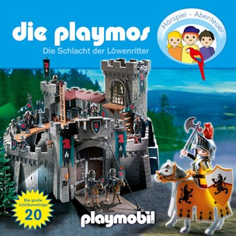 Die Playmos - Das Original Playmobil Hörspiel, Folge 20: Die Schlacht der Löwenritter - Simon X. Rost, Florian Fickel