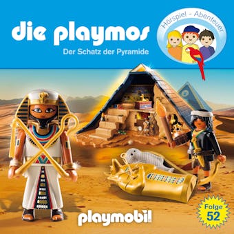 Die Playmos - Das Original Playmobil HÃ¶rspiel, Folge 52: Der Schatz der Pyramide - Simon X. Rost, Florian Fickel