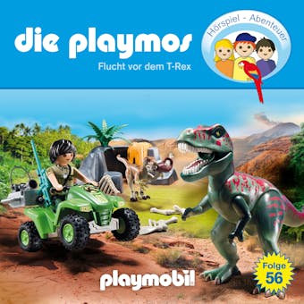 Die Playmos - Das Original Playmobil HÃ¶rspiel, Folge 56: Flucht vor dem T-Rex - David Bredel, Florian Fickel