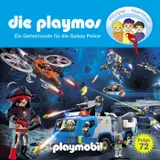 Cover von Die Playmos, Folge 72: Ein Geheimcode für die Galaxy Police (Das Original Playmobil Hörspiel)