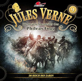 Jules Verne, Die neuen Abenteuer des Phileas Fogg, Folge 9: Im Reich des Zaren - Marc Freund