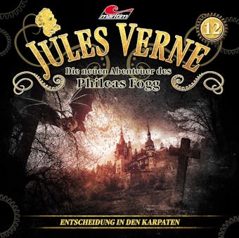 Jules Verne, Die neuen Abenteuer des Phileas Fogg, Folge 12: Entscheidung in den Karpaten - undefined