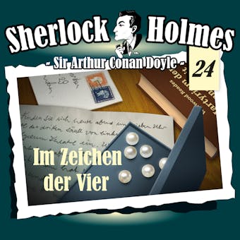Sherlock Holmes, Die Originale, Fall 24: Im Zeichen der Vier - Arthur Conan Doyle