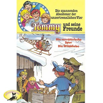 Tommy und seine Freunde, Folge 5: Die verrÃ¤terische Spur / Die Wilddiebe - undefined