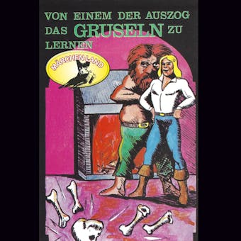 Gebrüder Grimm, Von einem der auszog das Gruseln zu lernen / Das Porzellanpferd - undefined