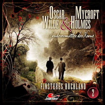 Oscar Wilde & Mycroft Holmes, Sonderermittler der Krone, Folge 2: Finsteres Hochland - undefined