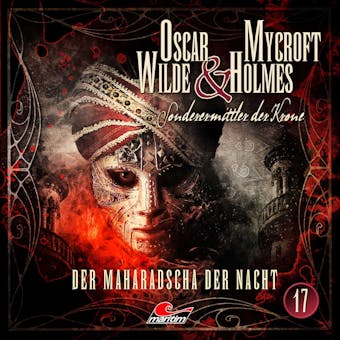 Oscar Wilde & Mycroft Holmes, Sonderermittler der Krone, Folge 17: Der Maharadscha der Nacht - Jonas Maas